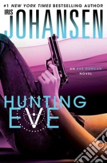 Hunting Eve libro in lingua di Johansen Iris