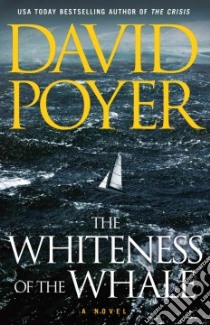 The Whiteness of the Whale libro in lingua di Poyer David