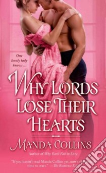 Why Lords Lose Their Hearts libro in lingua di Collins Manda