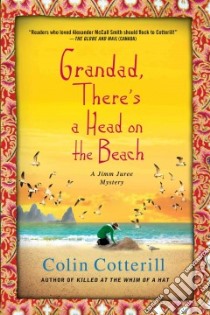 Grandad, There's a Head on the Beach libro in lingua di Cotterill Colin