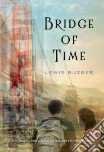 Bridge of Time libro in lingua di Buzbee Lewis