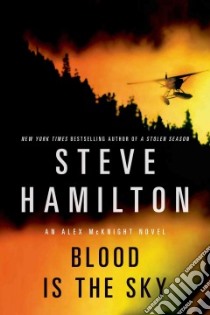 Blood Is the Sky libro in lingua di Hamilton Steve