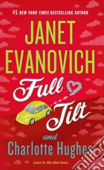 Full Tilt libro in lingua di Evanovich Janet, Hughes Charlotte