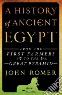 A History of Ancient Egypt libro in lingua di Romer John