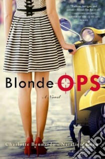 Blonde Ops libro in lingua di Bennardo Charlotte, Zaman Natalie