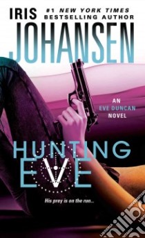 Hunting Eve libro in lingua di Johansen Iris