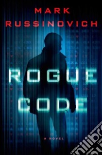 Rogue Code libro in lingua di Russinovich Mark