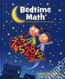 Bedtime Math libro in lingua di Overdeck Laura, Paillot Jim