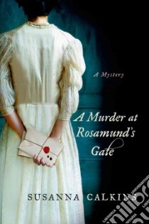 A Murder at Rosamund's Gate libro in lingua di Calkins Susanna
