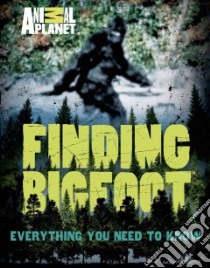 Finding Bigfoot libro in lingua di Brockenbrough Martha