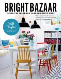 Bright Bazaar libro in lingua di Taylor Will, Boyd Andrew (PHT)