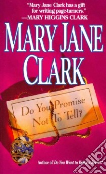 Do You Promise Not to Tell? libro in lingua di Clark Mary Jane