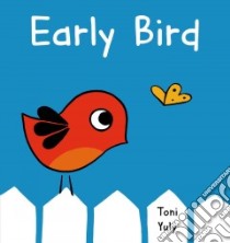 Early Bird libro in lingua di Yuly Toni