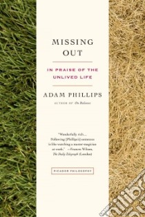 Missing Out libro in lingua di Phillips Adam