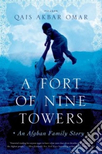 A Fort of Nine Towers libro in lingua di Omar Qais Akbar