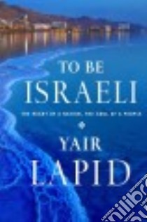 To Be Israeli libro in lingua di Lapid Yair, Burstein Nathan (TRN)