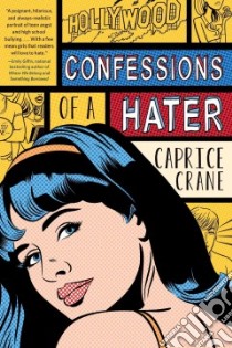 Confessions of a Hater libro in lingua di Crane Caprice