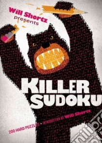 Will Shortz Presents Killer Sudoku libro in lingua di Shortz Will (INT), Pzzl.com (COR)