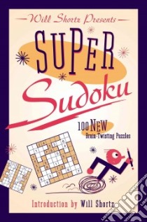 Will Shortz Presents Super Sudoku libro in lingua di Shortz Will (EDT)