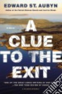 A Clue to the Exit libro in lingua di St. Aubyn Edward