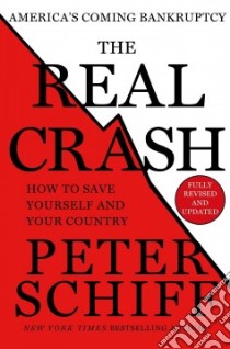 The Real Crash libro in lingua di Schiff Peter D.