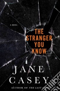 The Stranger You Know libro in lingua di Casey Jane