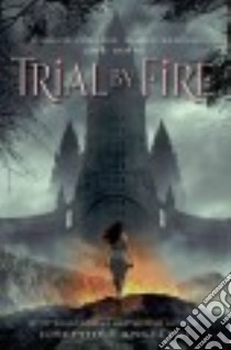 Trial by Fire libro in lingua di Angelini Josephine
