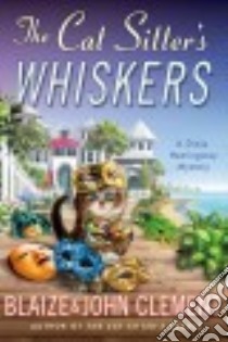 The Cat Sitter's Whiskers libro in lingua di Clement Blaize, Clement John