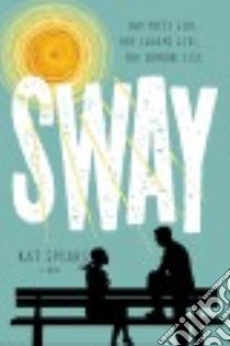 Sway libro in lingua di Spears Kat