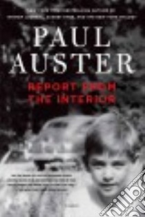 Report from the Interior libro in lingua di Auster Paul