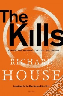 The Kills libro in lingua di House Richard