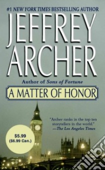 A Matter of Honor libro in lingua di Archer Jeffrey