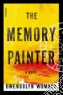 The Memory Painter libro in lingua di Womack Gwendolyn