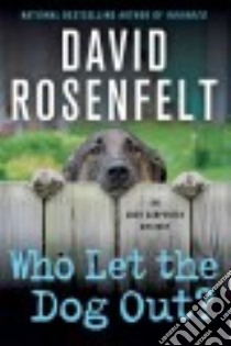 Who Let the Dog Out? libro in lingua di Rosenfelt David