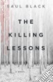 The Killing Lessons libro in lingua di Black Saul