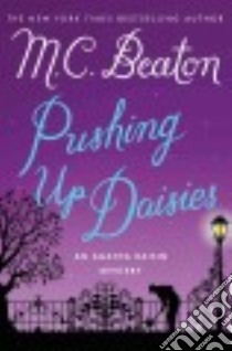 Pushing Up Daisies libro in lingua di Beaton M. C.