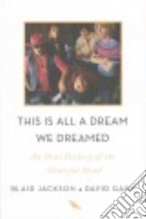 This Is All a Dream We Dreamed libro in lingua di Jackson Blair, Gans David