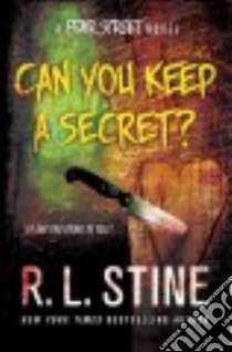 Can You Keep a Secret? libro in lingua di Stine R. L.