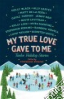 My True Love Gave to Me libro in lingua di Perkins Stephanie (EDT)