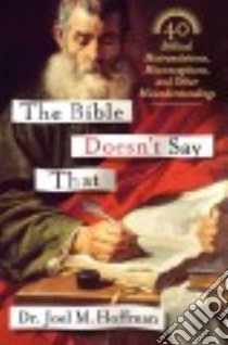 The Bible Doesn't Say That libro in lingua di Hoffman Joel M. Dr.