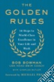 The Golden Rules libro in lingua di Bowman Bob, Butler Charles (CON), Phelps Michael (FRW)