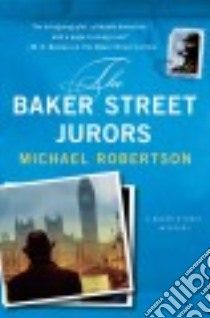 The Baker Street Jurors libro in lingua di Robertson Michael