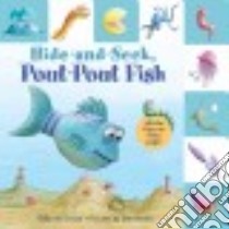 Hide-and-Seek, Pout-Pout Fish libro in lingua di Diesen Deborah, Hanna Dan (ILT)