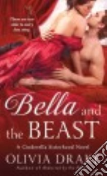 Bella and the Beast libro in lingua di Drake Olivia