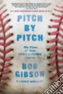 Pitch by Pitch libro in lingua di Gibson Bob, Wheeler Lonnie