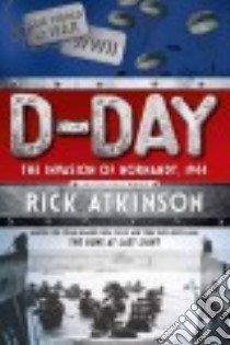 D-Day libro in lingua di Atkinson Rick, Waters Kate (CON)