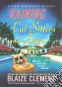 Raining Cat Sitters and Dogs libro in lingua di Clement Blaize