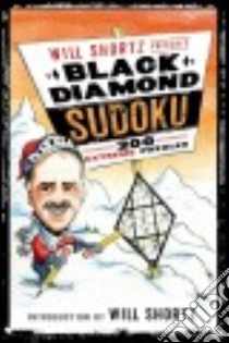 Will Shortz Presents Black Diamond Sudoku libro in lingua di Shortz Will (INT), Pzzl.com (COR)