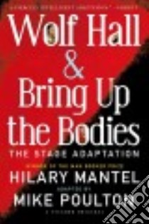 Wolf Hall and Bring Up the Bodies libro in lingua di Mantel Hilary, Poulton Mike (ADP)