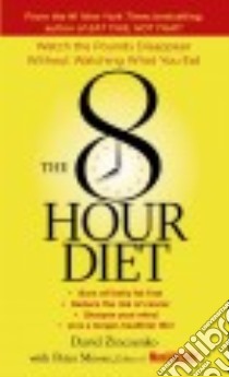 The 8-hour Diet libro in lingua di Zinczenko David, Moore Peter
